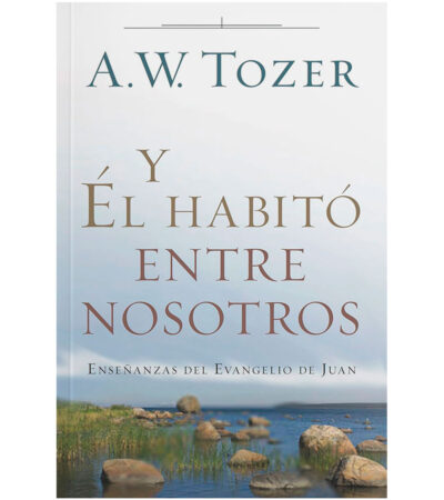 Y El Habito Entre Nosotros