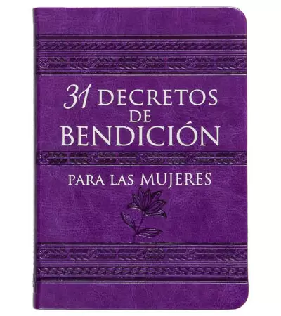 31 Decretos de Bendicion para las Mujeres