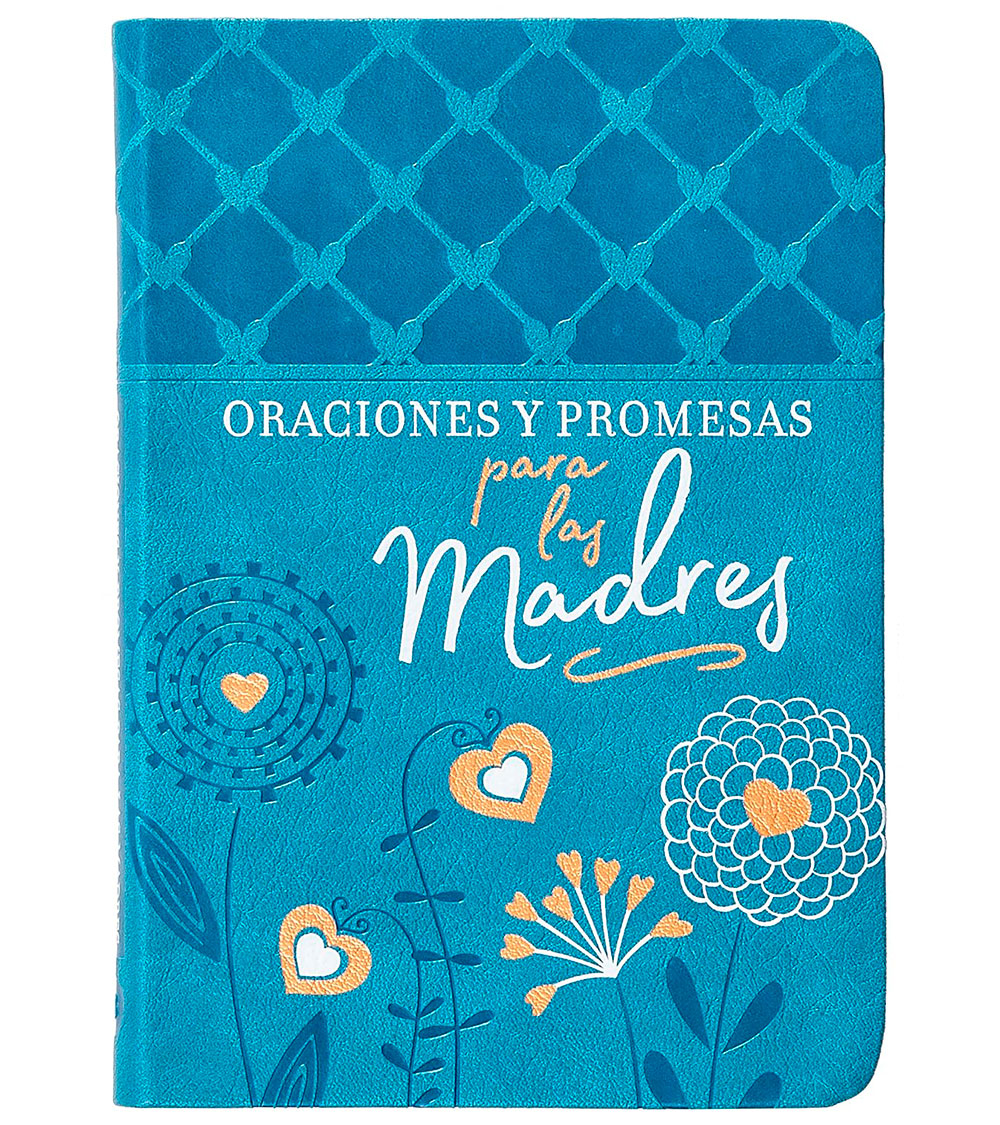 Oraciones y Promesas para las Madres