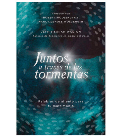 Juntos a Traves de las Tormentas