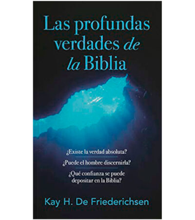 Las Profundas Verdades de la Biblia
