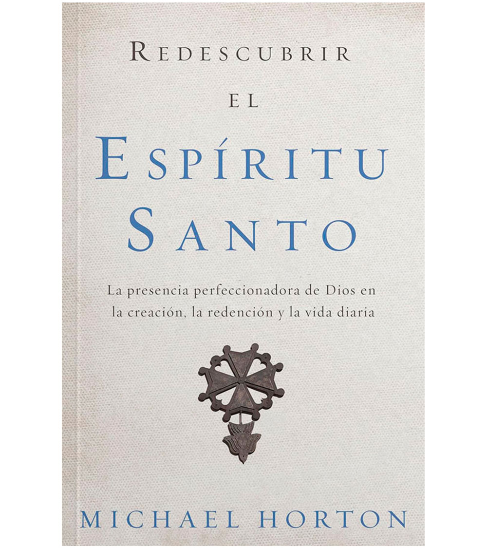 Redescubrir el Espiritu Santo