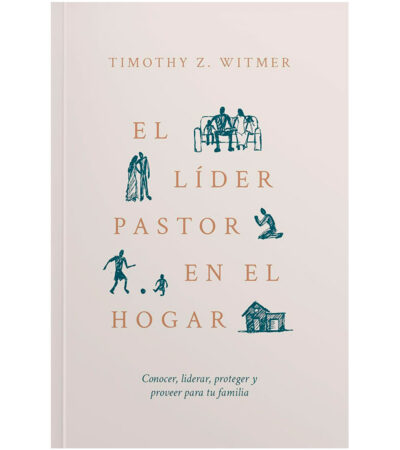 El Lider Pastor En El Hogar