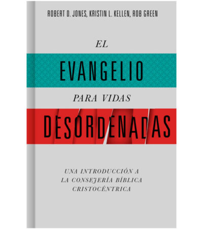 El Evangelio para Vidas Desordenadas