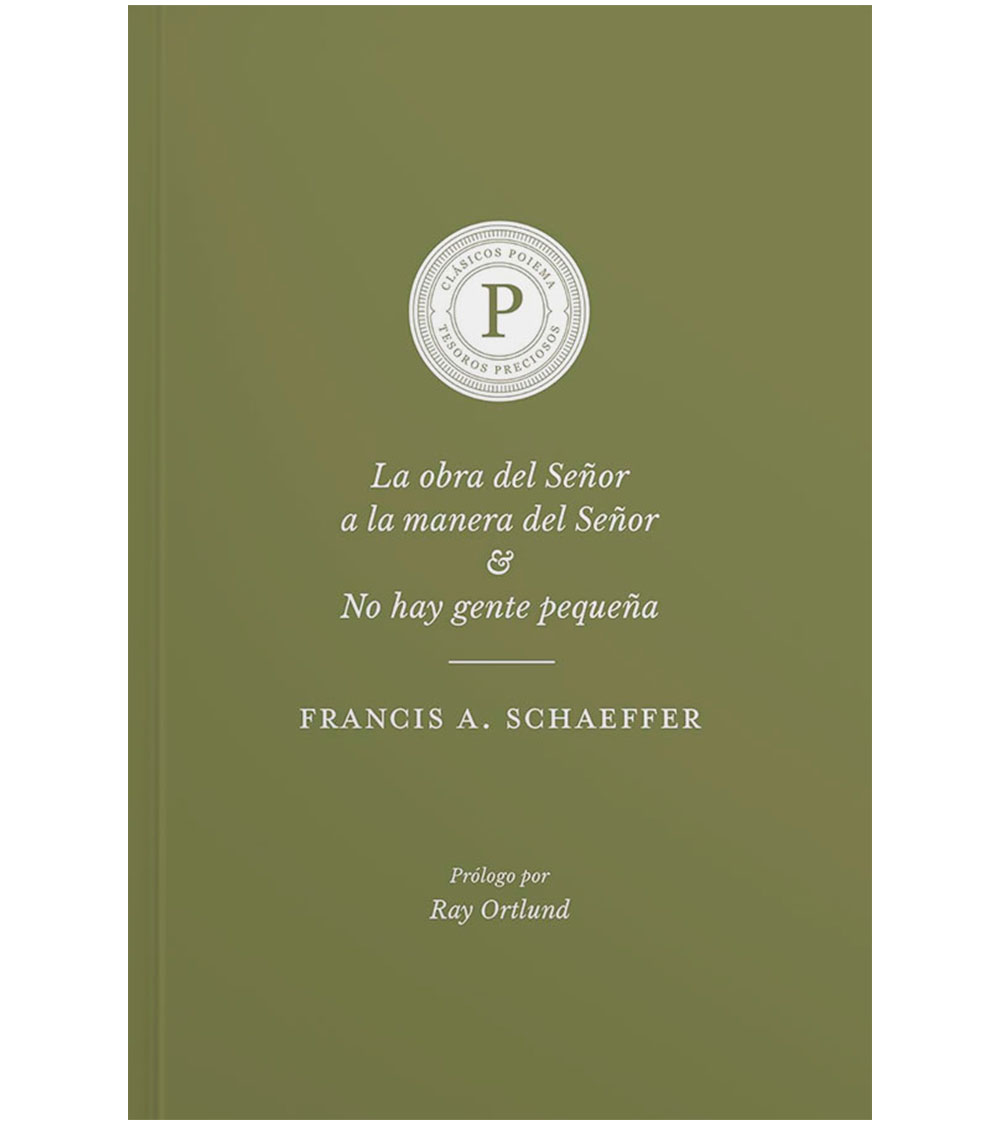 La Obra del Señor a la manera del Señor y No hay Gente Pequeña