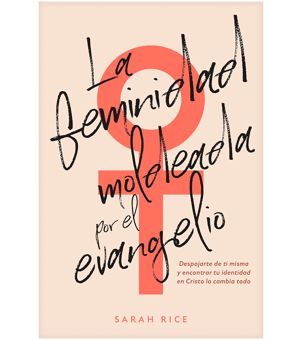 La Feminidad Moldeada por el Evangelio