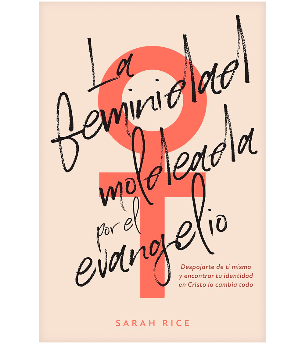 La Feminidad Moldeada por el Evangelio