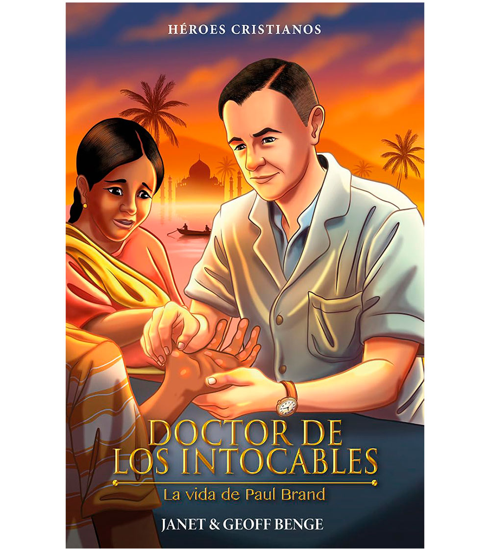 Doctor De Los Intocables: La Vida De Paul Brand