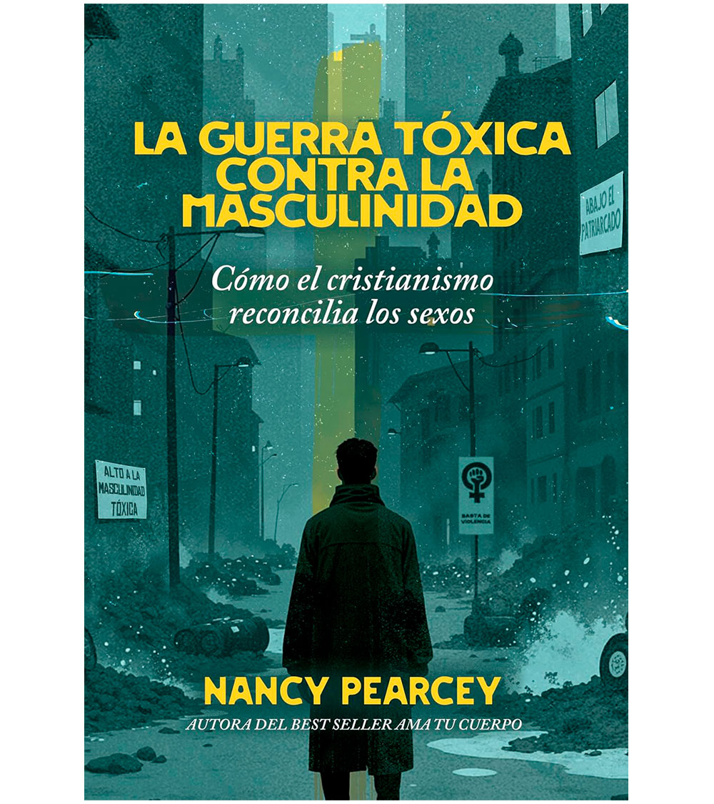 La Guerra Toxica Contra La Masculinidad