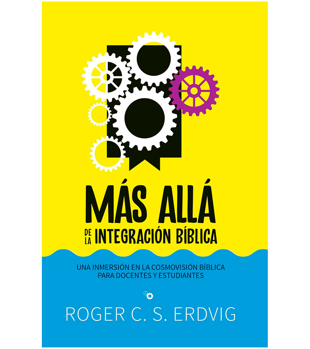 Mas Alla De La Integracion Biblica