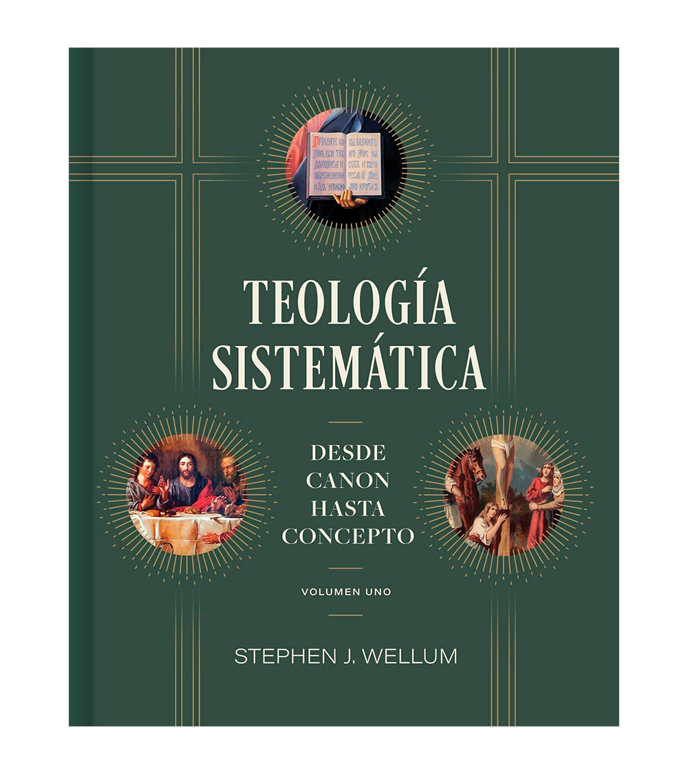 Teologia Sistematica: Del canon a la conceptualizacion - Volumen 1