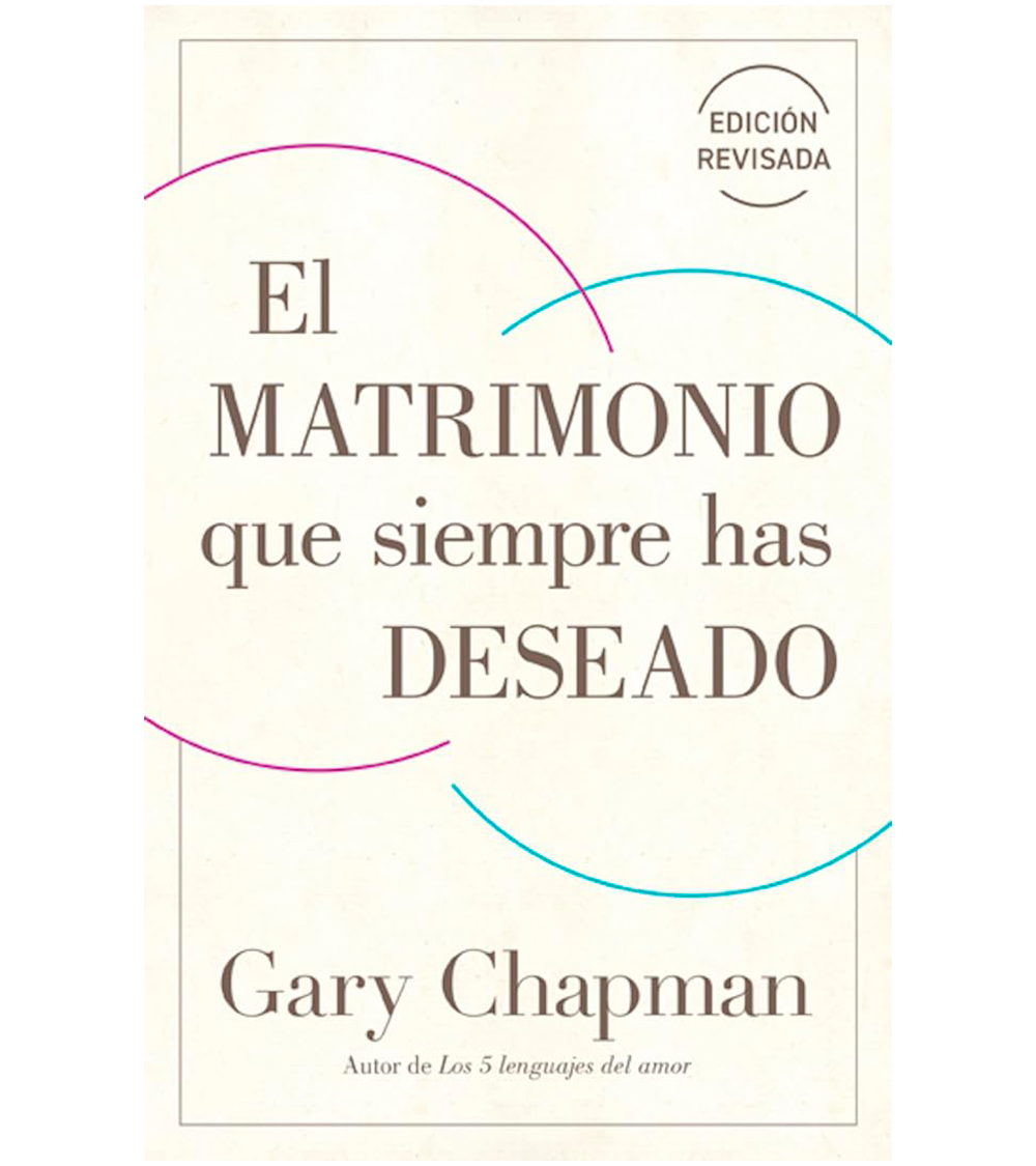El Matrimonio Que Siempre Has Deseado