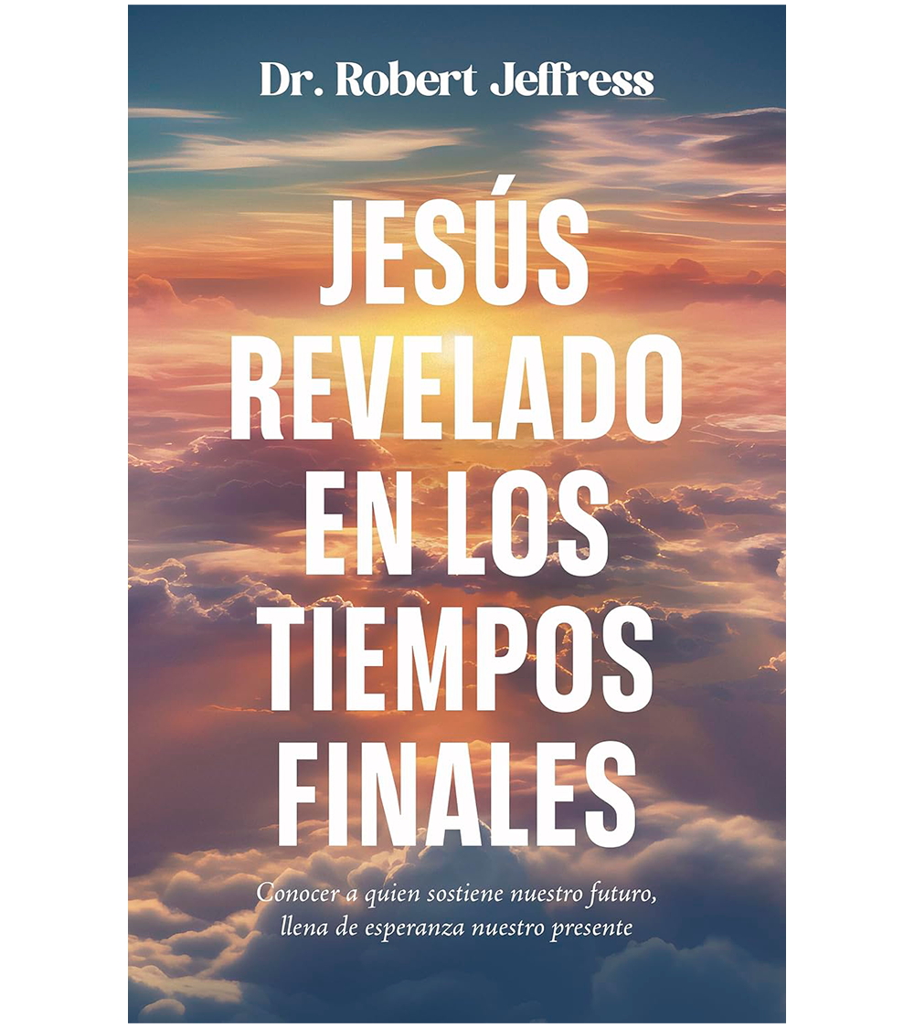 Jesus Revelado En Los Tiempos Finales