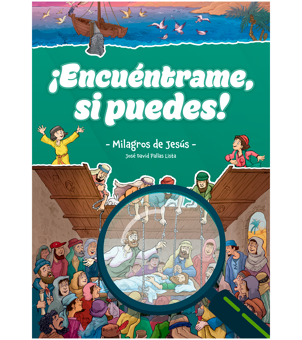 ¡Encuentrame si puedes! - Milagros de Jesus